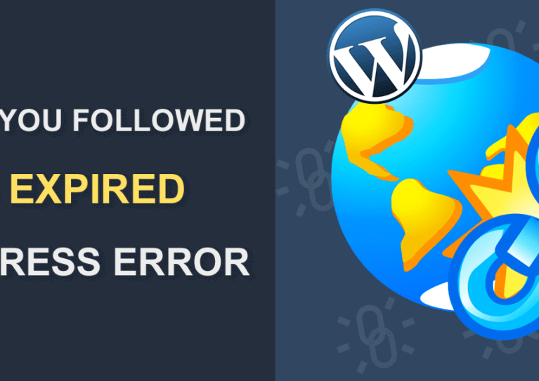How to fix error: the link you followed has expired. wordpress in your site