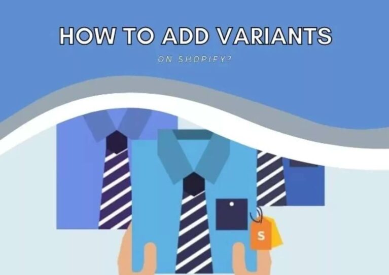 How to add variants on Shopify (Update 2022)