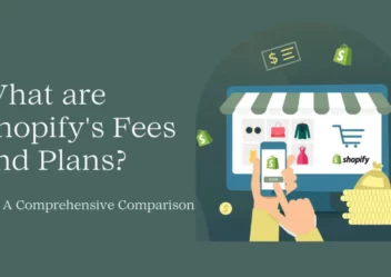 Shopify Fees and Plans