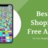 Best Free Shopify Apps For Your Online Store