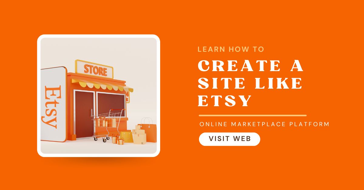 How to Create Website Like Etsy? 7 Simple Steps (2024)