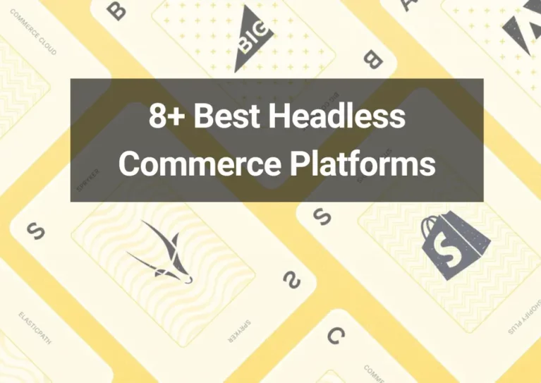Best Headless Commerce Platforms