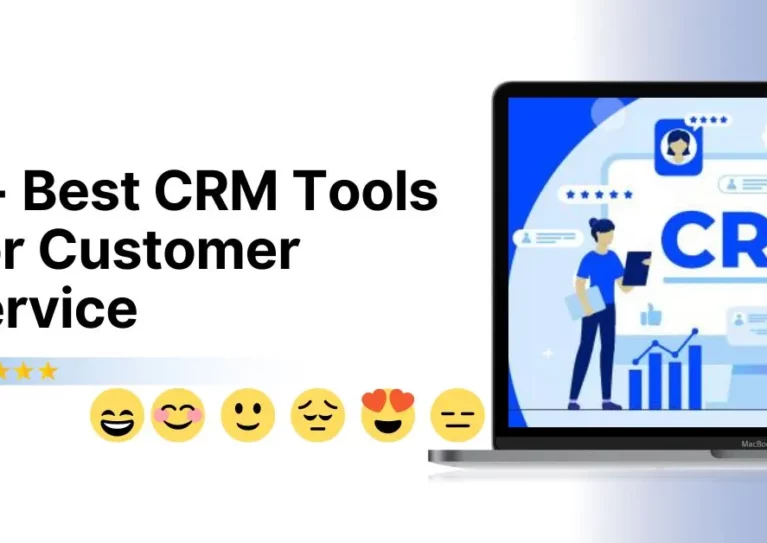 Best CRM Tools For Customer Service