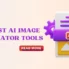 Best AI Image Generator Tools