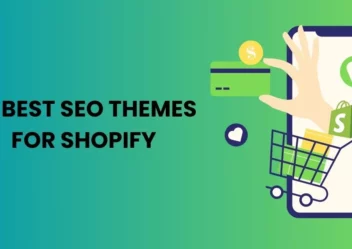 Best SEO Themes for Shopify