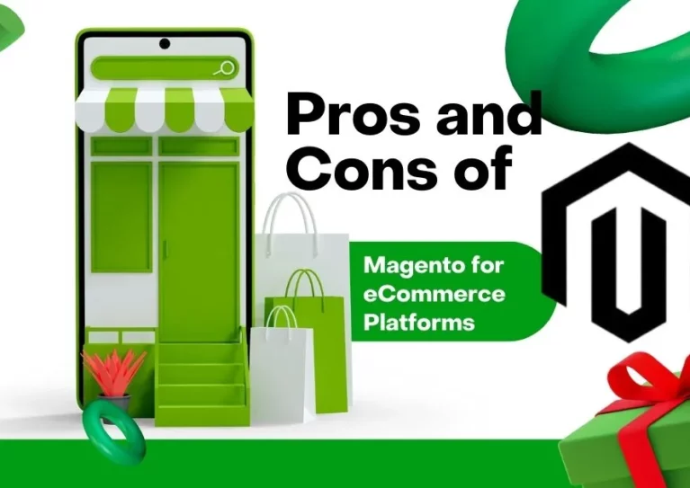 Pros and Cons of Magento for eCommerce Platforms