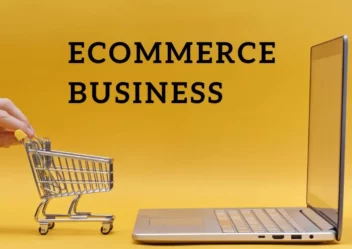 Ecommerce Business: What Is It & Step by Step to Start